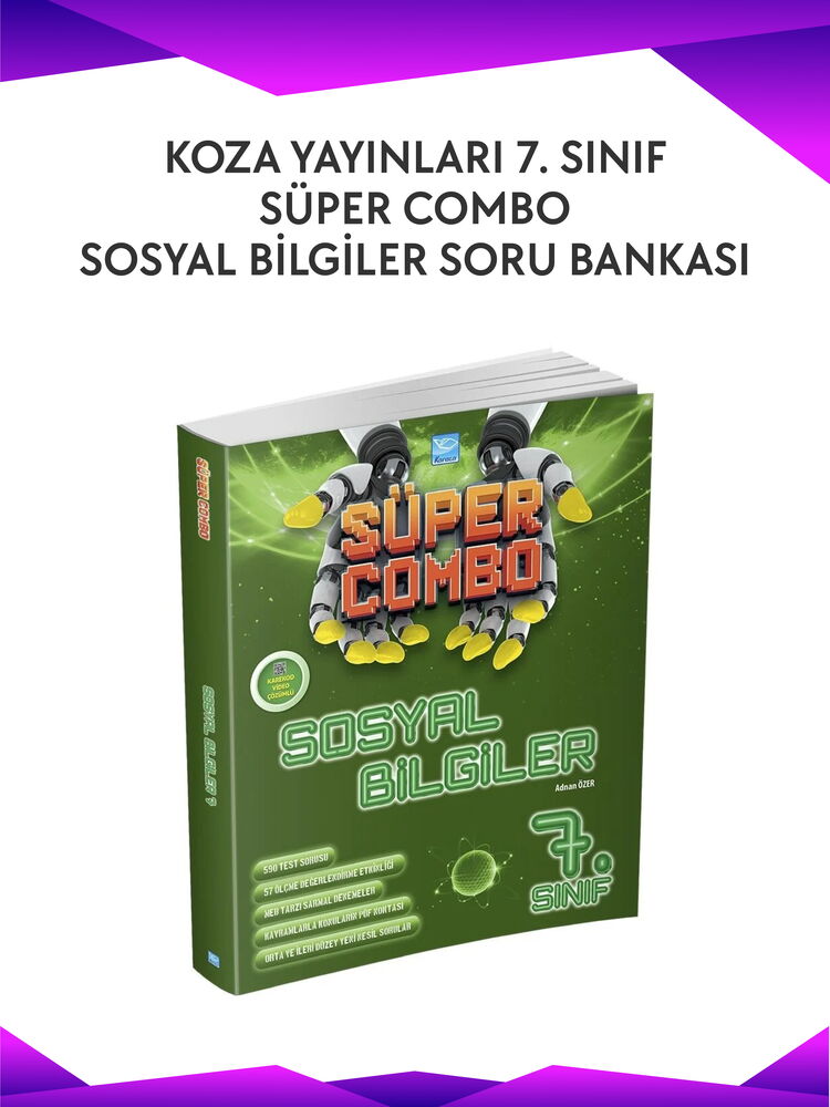 KOZA SÜPER COMBO SOSYAL BİL. SORU BANKASI 7. SINIF